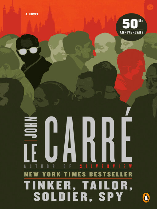 Title details for Tinker, Tailor, Soldier, Spy by John le Carré - Wait list